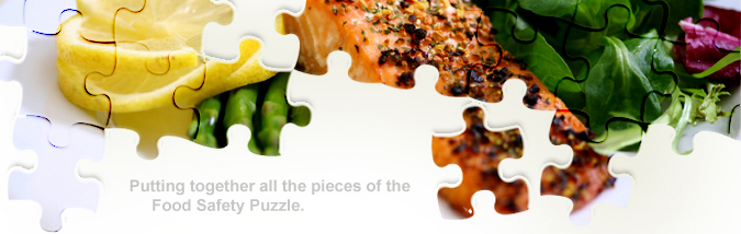 Putting together all the pieces of the Food Safety Puzzle.
